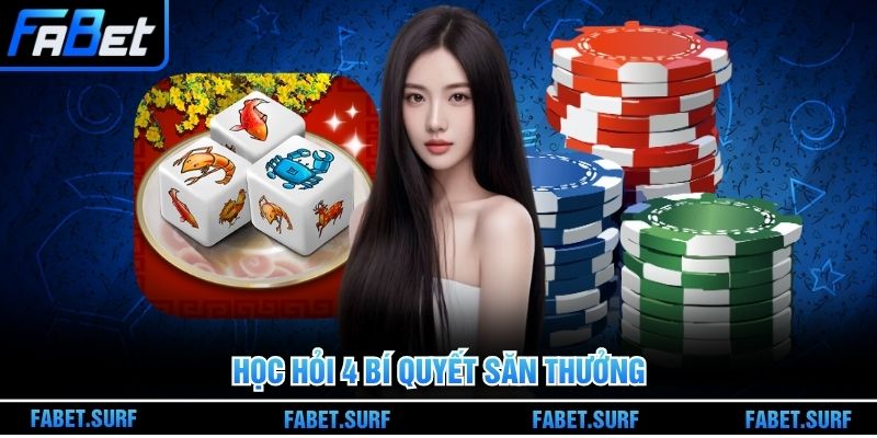 Học hỏi 4 bí quyết săn thưởng