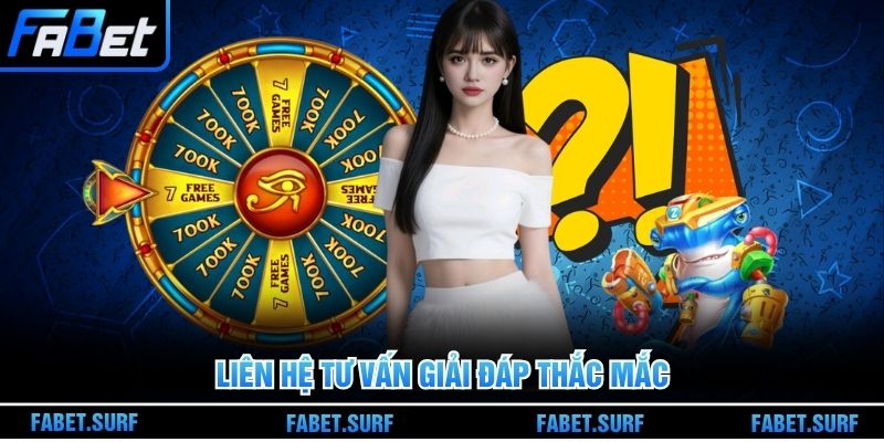 Liên hệ tư vấn thắc mắc