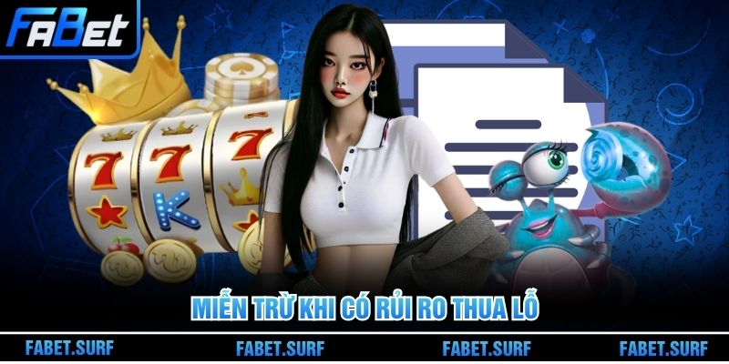 Miễn trừ khi có rủi ro thua lỗ