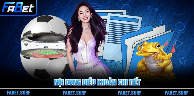 Nội dung điều khoản chi tiết